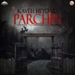 Kaveh Heydari – Parchin - پرچین